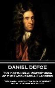 Daniel Defoe - The Fortunes & Misfortunes of the Famous Moll Flanders: Vice came in always at the door of necessity not at the door of inclination