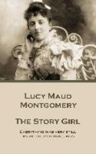 Lucy Maud Montgomery - The Story Girl: Everything was very still as we crept downstairs.
