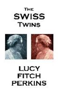 Lucy Fitch Perkins - The Swiss Twins