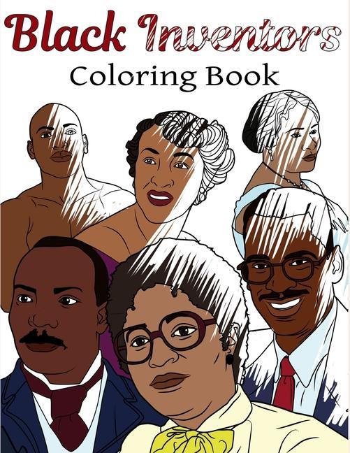Black Inventors Coloring Book: Adult Colouring Fun Black History Stress Relief Relaxation and Escape
