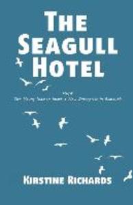 The Seagull Hotel: 1945 Two Young Women Start a New Enterprise in Exmouth