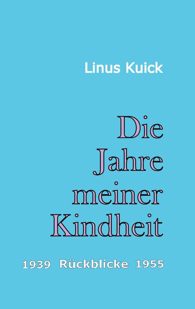 Die Jahre meiner Kindheit