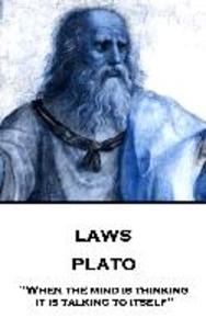 Plato - Laws: When the mind is thinking it is talking to itself