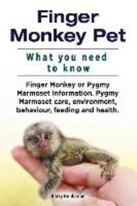 Finger Monkey Pet. WHAT YOU NEED TO KNOW. Finger Monkey or Pygmy Marmoset Information. Pygmy Marmoset care environment behaviour feeding and health.