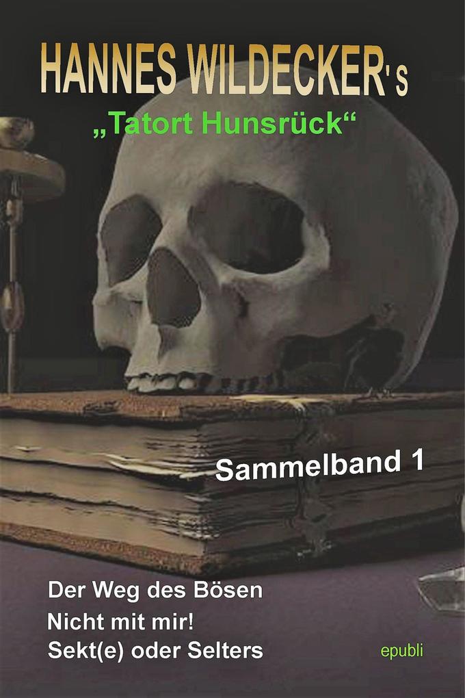 Sammelband Tatort Hunsrück Teil 1