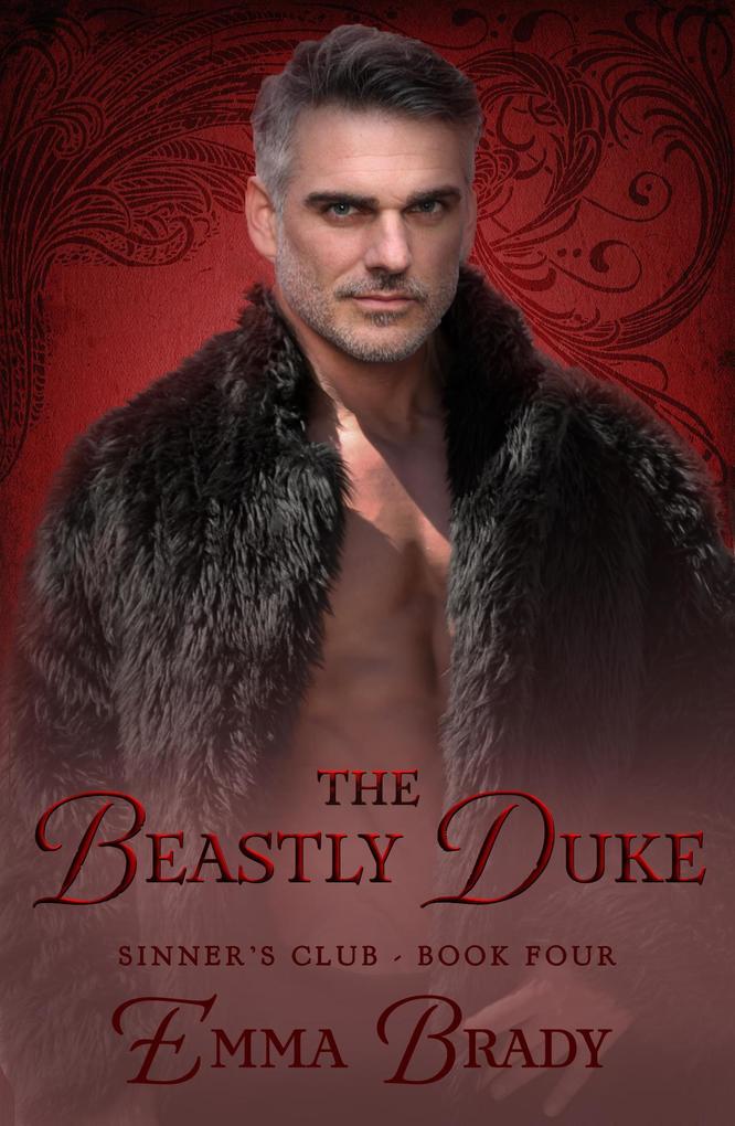 The Beastly Duke (The Sinners Club)