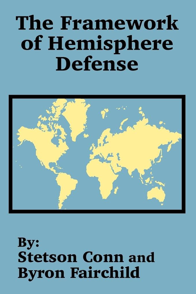 Framework of Hemisphere Defense The