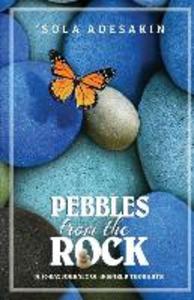 Pebbles From The Rock