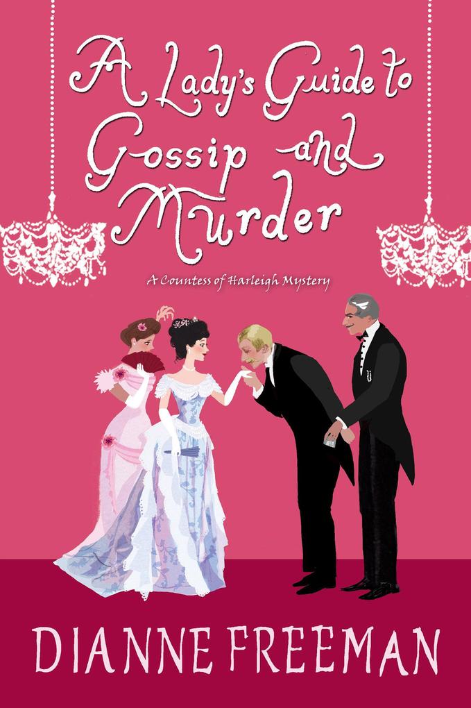 A Lady‘s Guide to Gossip and Murder