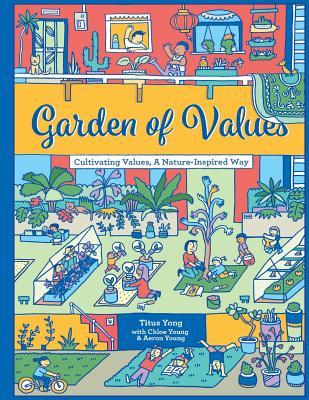 Garden of Values: Cultivating Values A Nature-Inspired Way