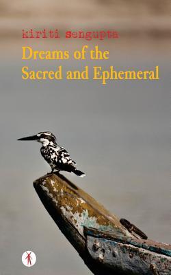 Dreams of the Sacred and Ephemeral