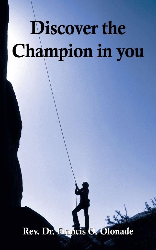 The Discover the Champion in You