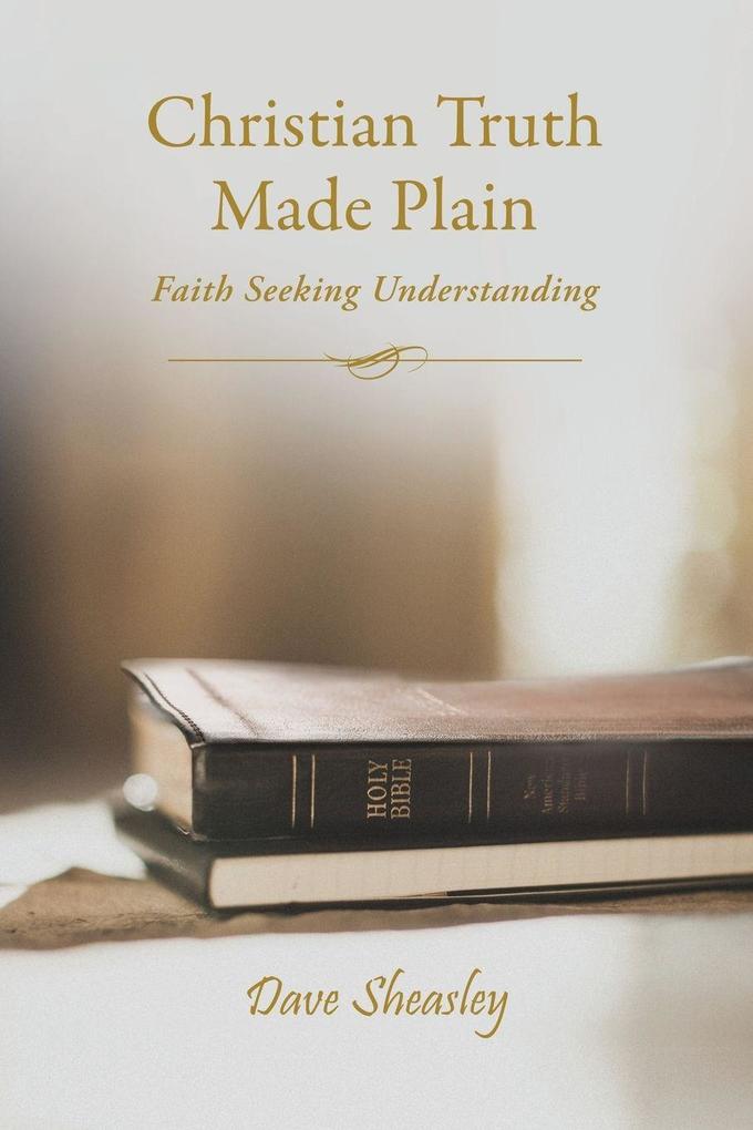 The Christian Truth Made Plain