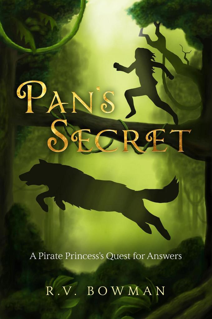 Pan‘s Secret: A Pirate Princess‘s Quest for Answers (The Pirate Princess Chronicles #2)