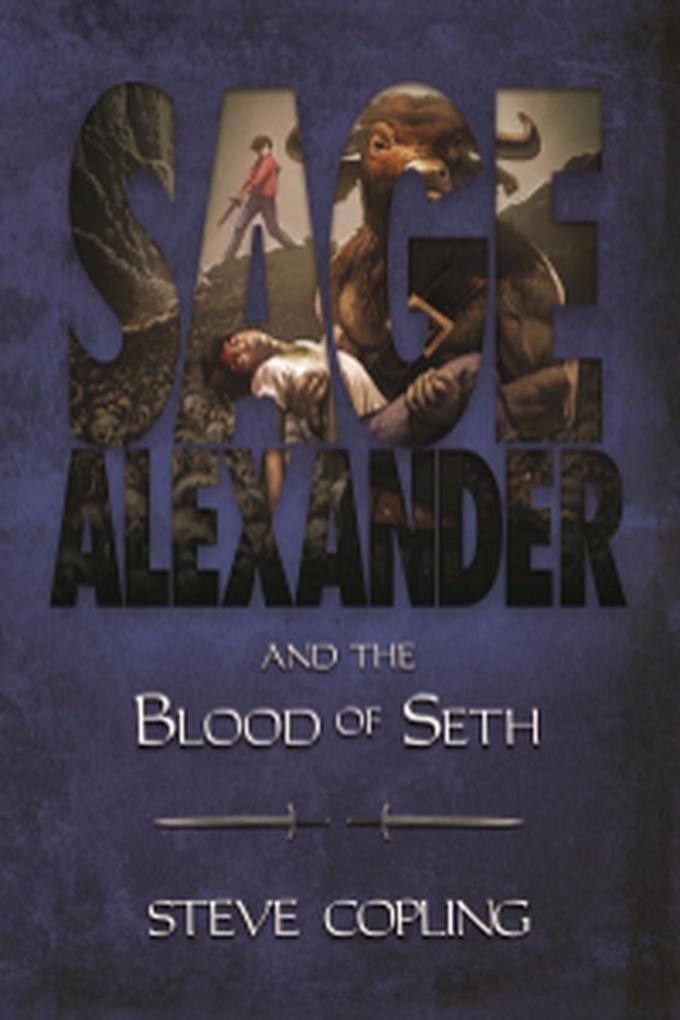Sage Alexander and the Blood of Seth (Sage Alexander Series #2)