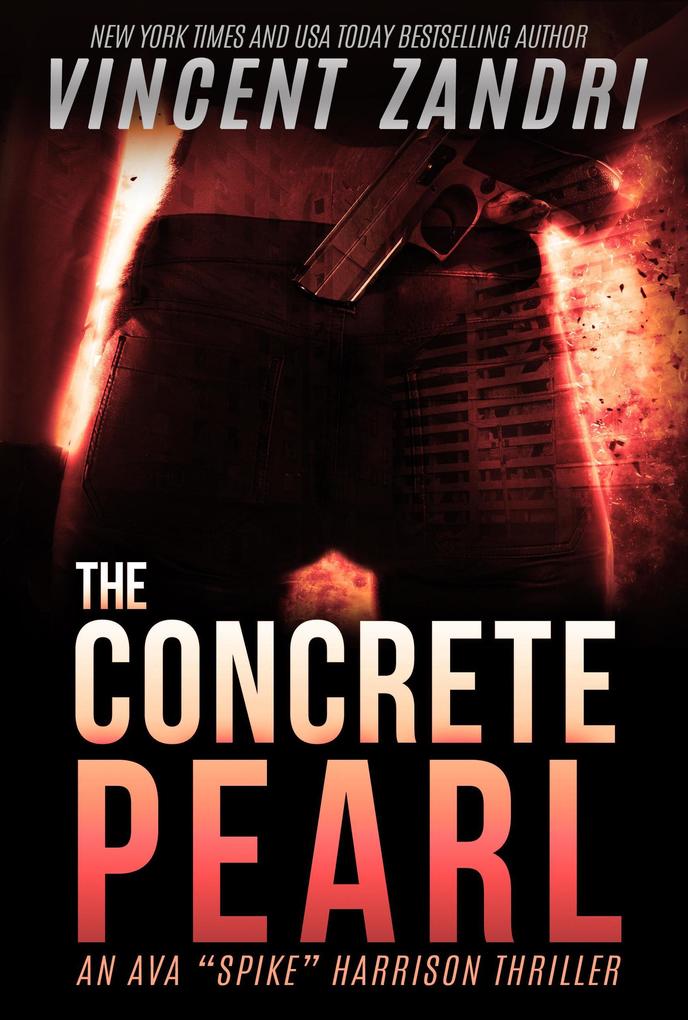 The Concrete Pearl (A Gripping Ava Spike Harrison Thriller #1)