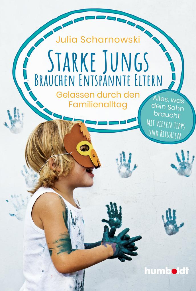 Image of Starke Jungs brauchen entspannte Eltern - Gelassen durch den Familienalltag