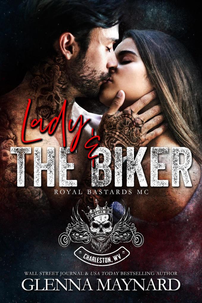 Lady & The Biker (Royal Bastards MC: Charleston WV #2)