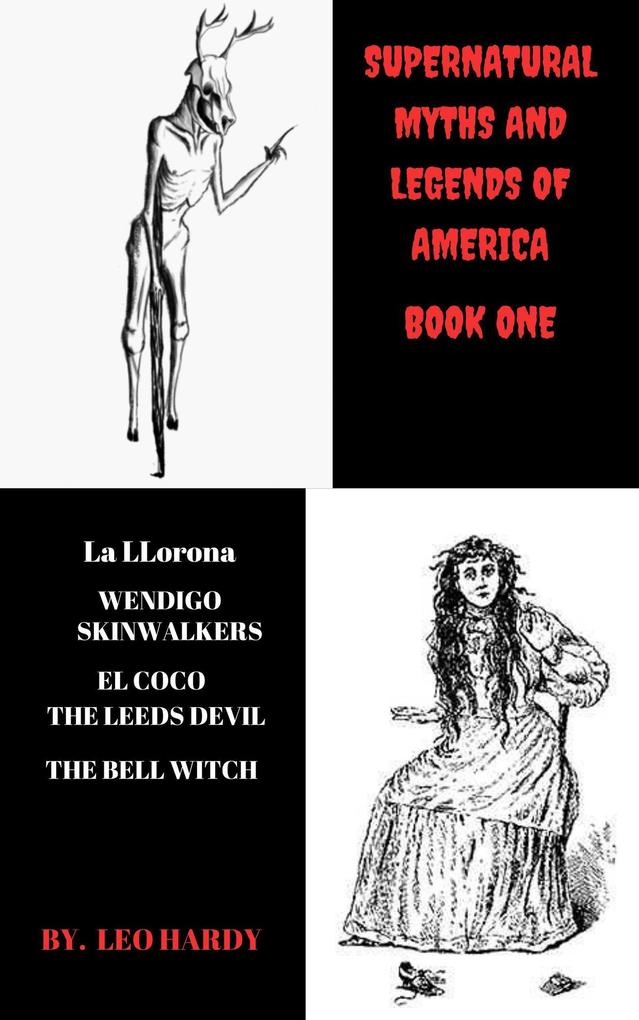 Supernatural Myths and Legends of America Book One