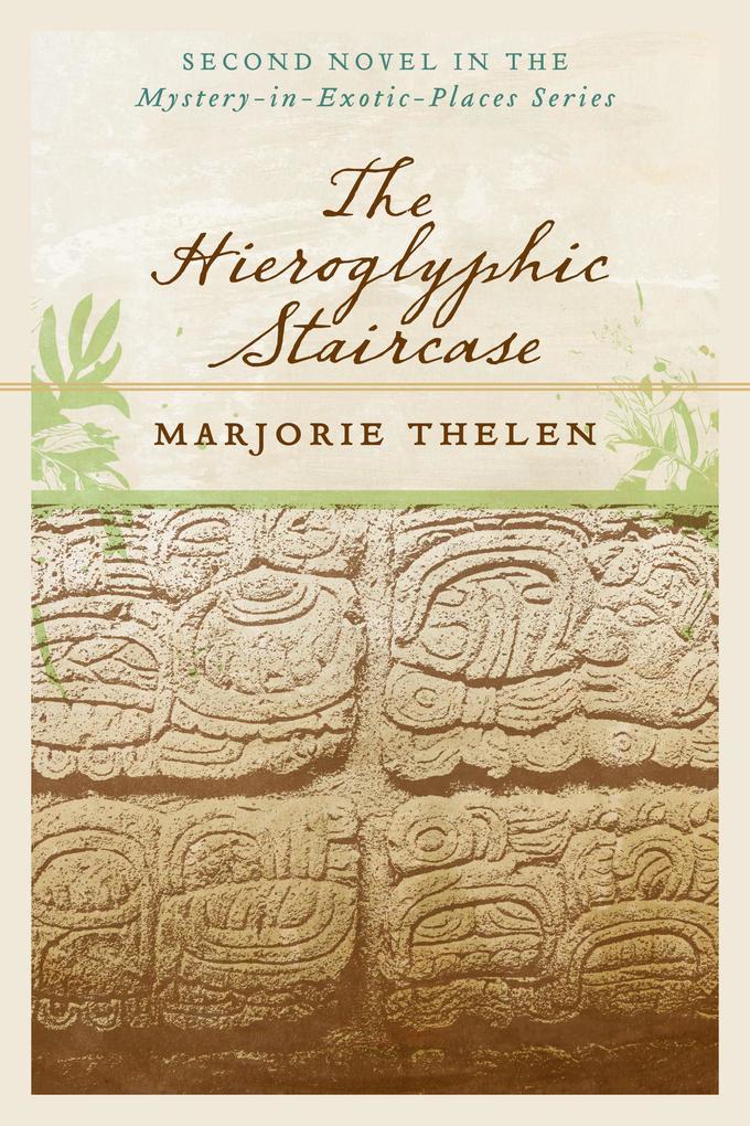 The Hieroglyphic Staircase (Mystery in Exotic Places #2)
