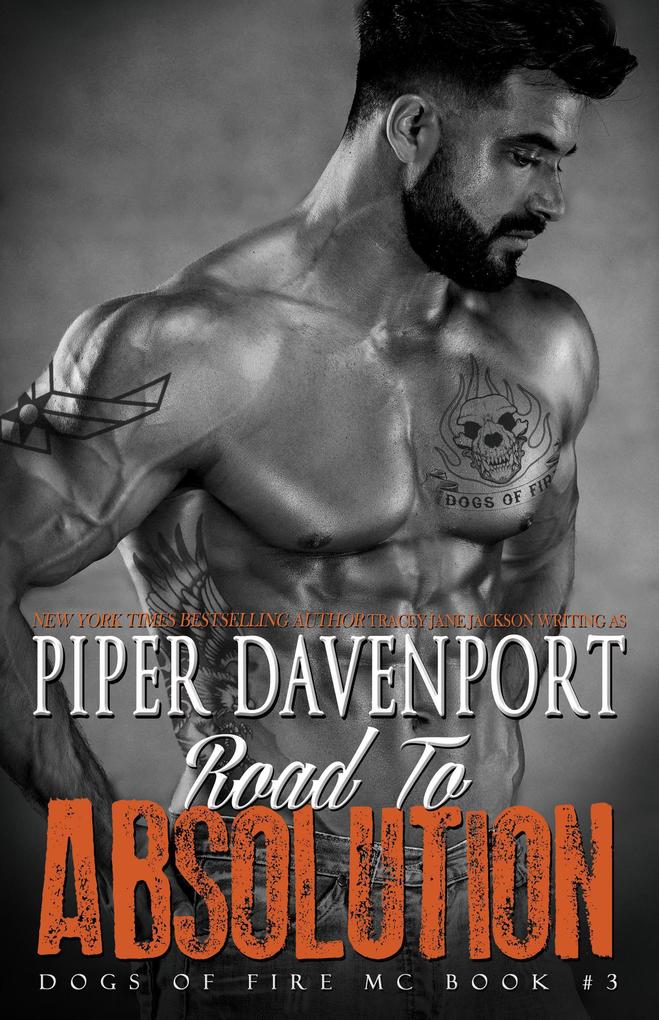 Road to Absolution (Dogs of Fire #3)