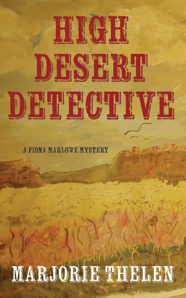 High Desert Detective (Fiona Marlowe Mysteries #2)