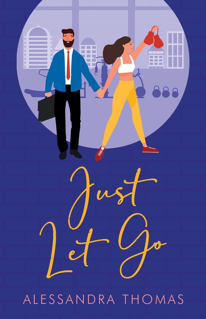 Just Let Go (Just Love #3)