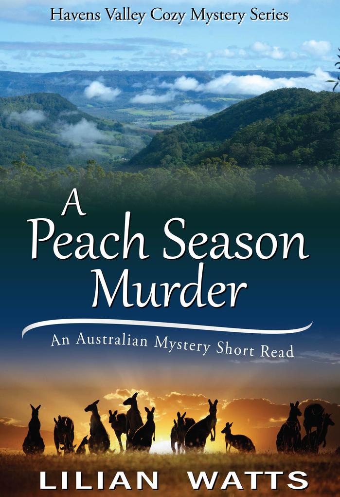 A Peach Season Murder (Havens Valley Mysteries #1)