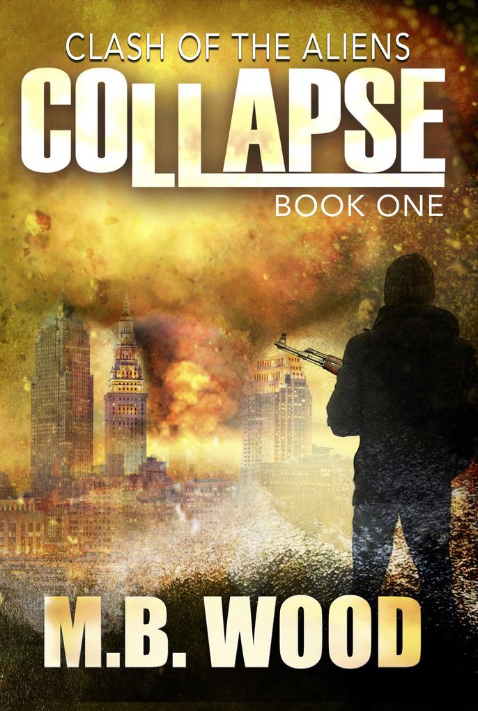 Collapse (Clash of the Aliens #1)