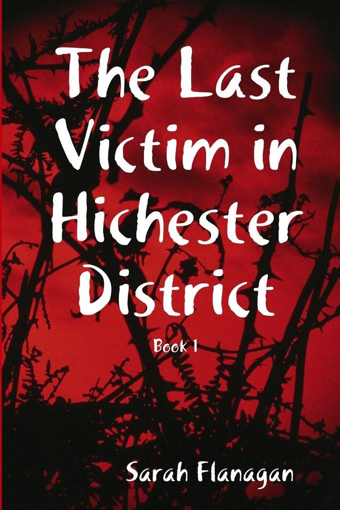 The Last Victim in Hichester