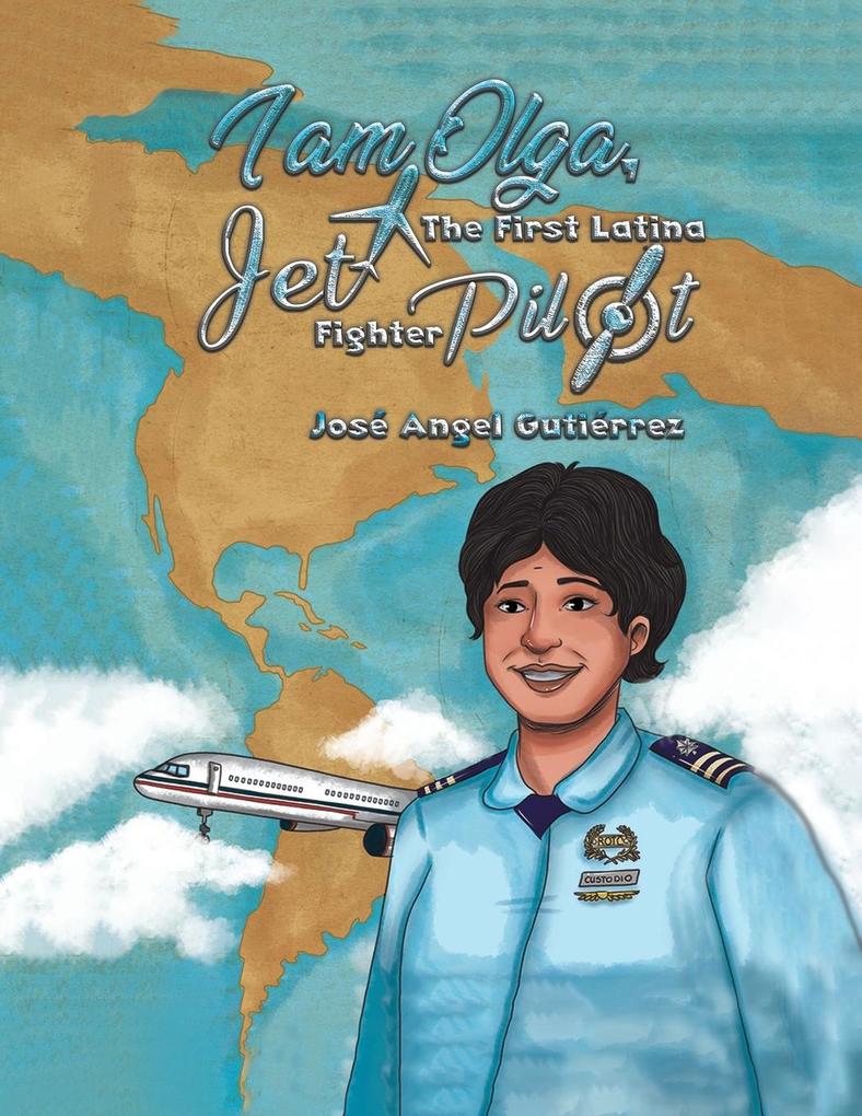 I Am Olga The First Latina Jet Fighter Pilot