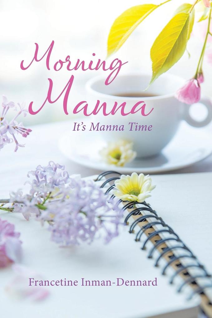 Morning Manna - Francetine Inman-Dennard