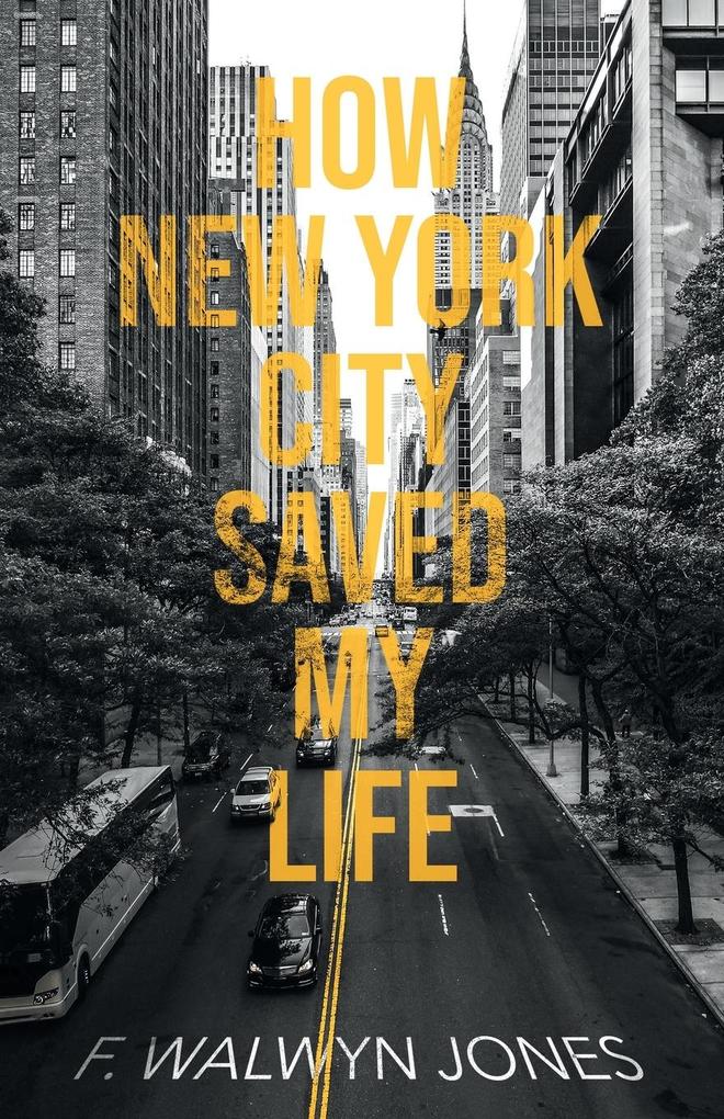How New York City Saved My Life