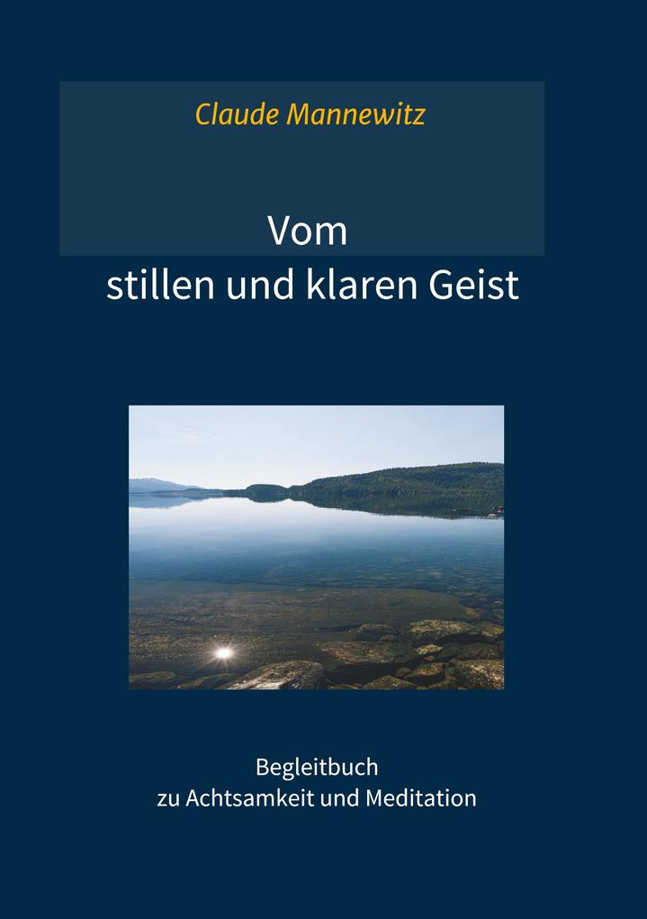 Vom stillen und klaren Geist