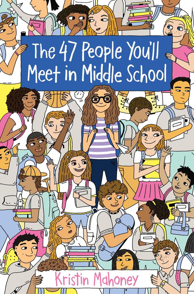The 47 People You‘ll Meet in Middle School