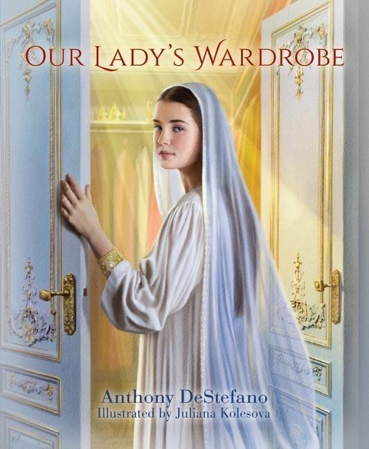 Our Lady‘s Wardrobe
