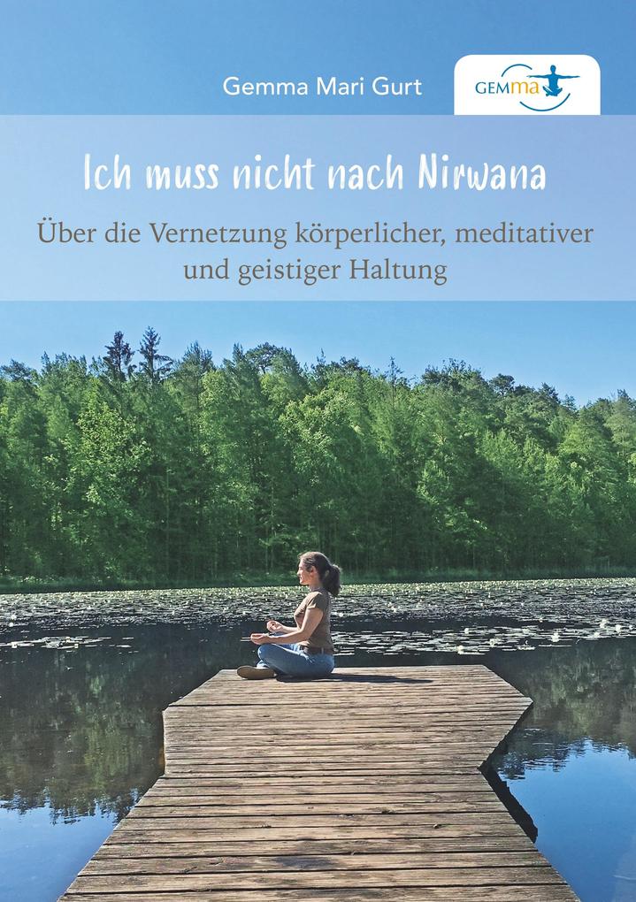 Ich muss nicht nach NIRWANA