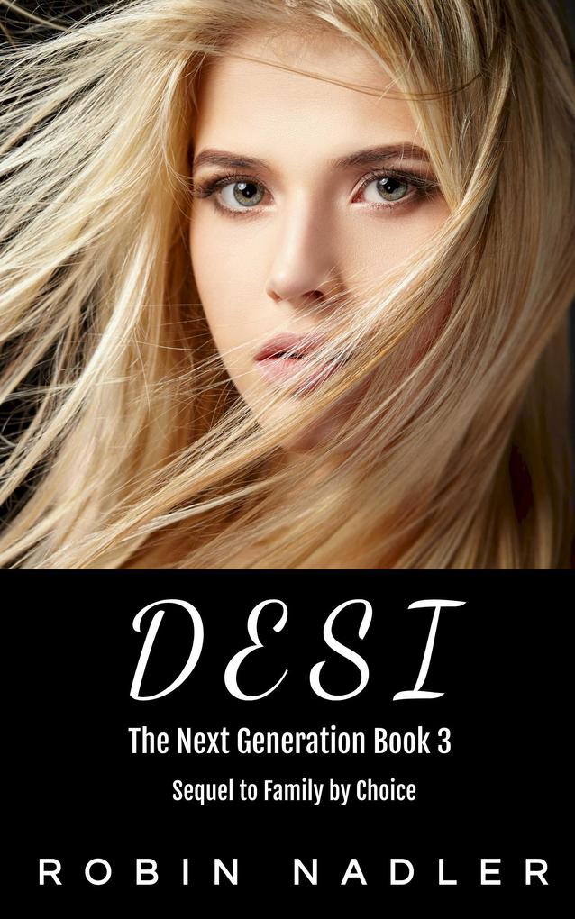 Desi (The Next Generation #3)