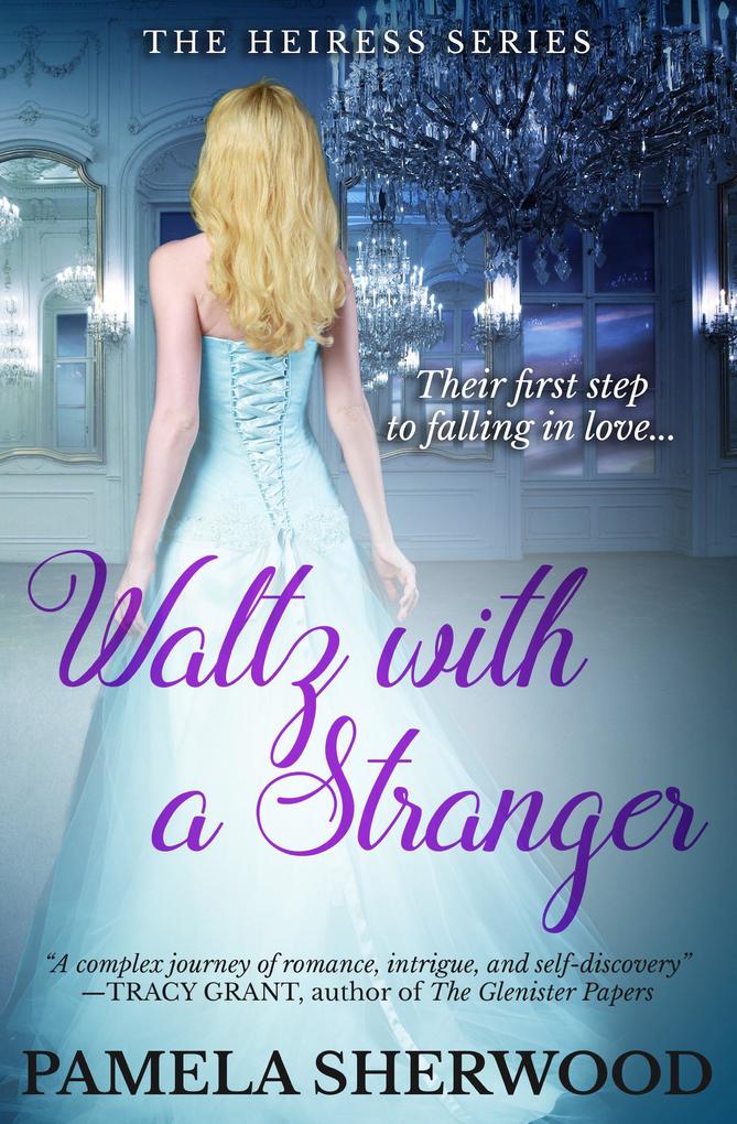Waltz with a Stranger (The Heiress Series #1)
