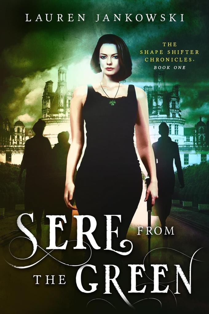 Sere from the Green (The Shape Shifter Chronicles #1)