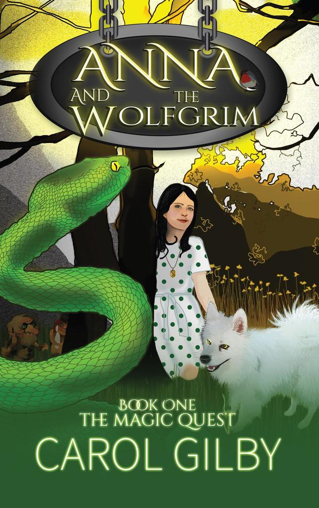 Anna and The Wolfgrim The magic Quest (The Wolfgrim Tales #1)