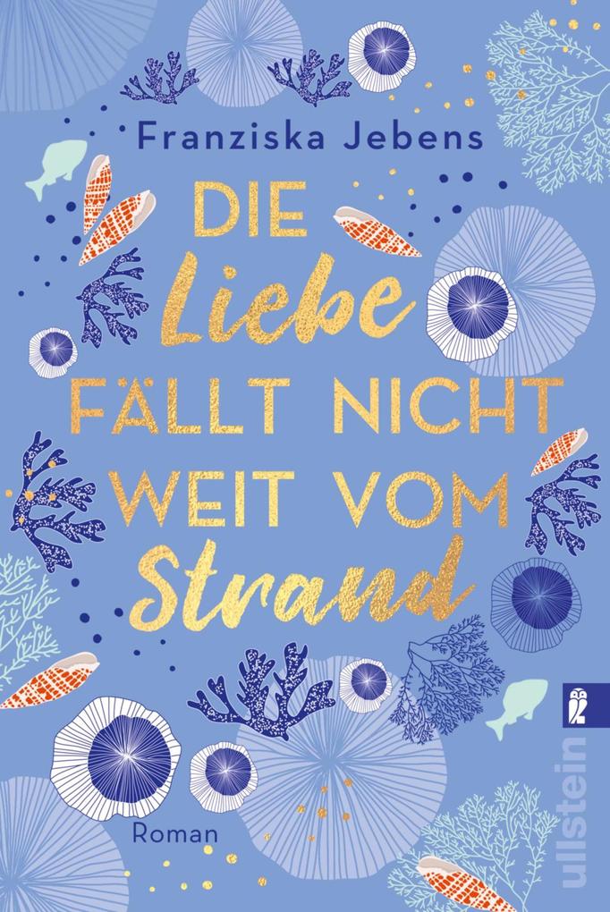Franziska Jebens Die Liebe fällt nicht weit vom Strand: 