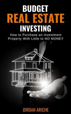 Budget Real Estate Investing