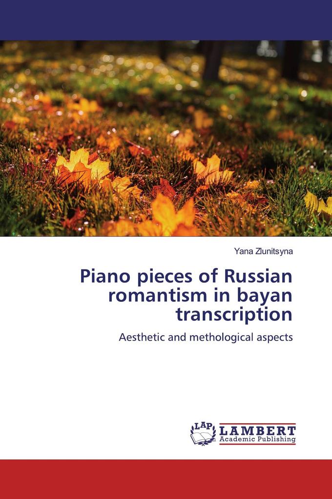 Piano pieces of Russian romantism in bayan transcription