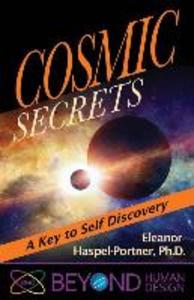 Cosmic Secrets: A Key to Self Discover