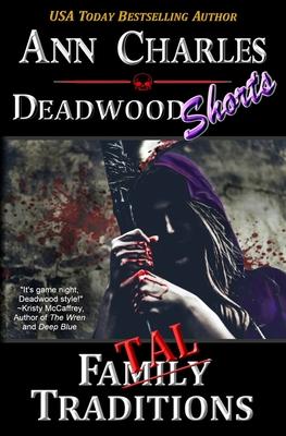 Fatal Traditions: A Short Story from the Deadwood Humorous Mystery Series