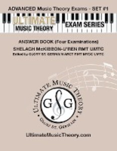 Advanced Music Theory Exams Set #1 Answer Book - Ultimate Music Theory Exam Series