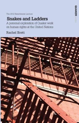 Snakes and Ladders: A personal exploration of Quaker work on human rights at the United Nations