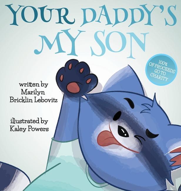 Your Daddy‘s My Son