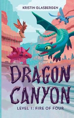 Dragon Canyon: Level 1: Fire of Four